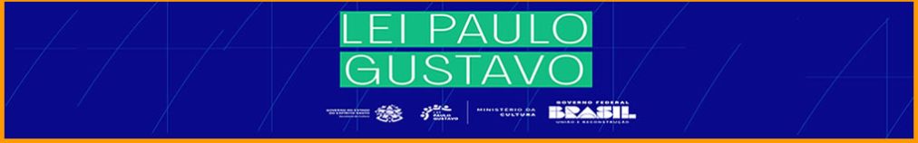 LEI PAULO GUSTAVO